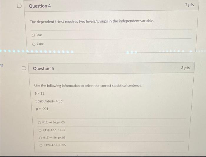 Solved 18 Question 4 The dependent t-test requires two | Chegg.com