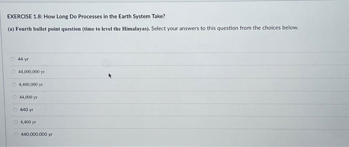 Solved EXERCISE 1.8: How Long Do Processes in the Earth | Chegg.com