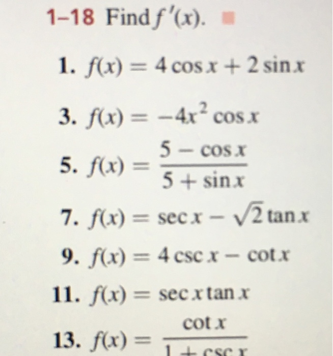 1 18 Find F X 1 F X 4 Cos X 2 Sinx 3 F X 4x Chegg Com