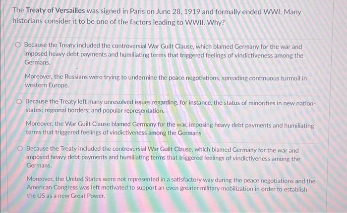 The Treaty of Versailles was signed in Paris on June | Chegg.com