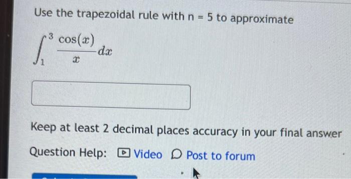 Solved Use The Trapezoidal Rule With N=5 To Approximate | Chegg.com