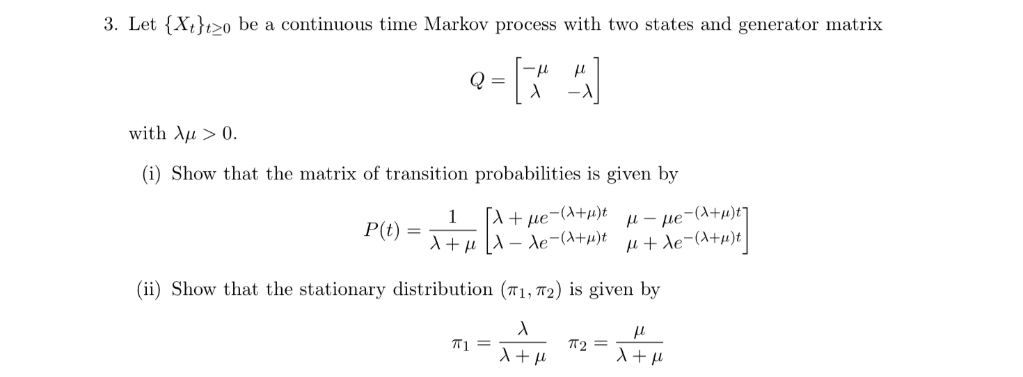 Solved Let {xt}t≥0 ﻿be a continuous time Markov process with | Chegg.com