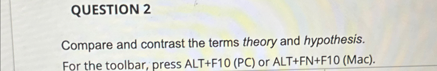 Solved QUESTION 2Compare and contrast the terms theory and | Chegg.com