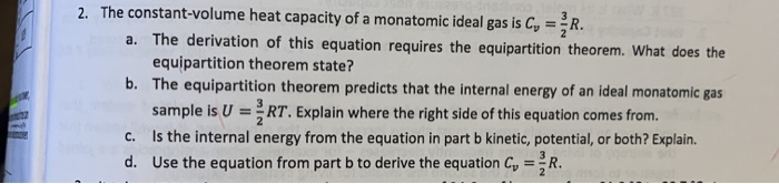 Solved 2. The constant-volume heat capacity of a monatomic | Chegg.com