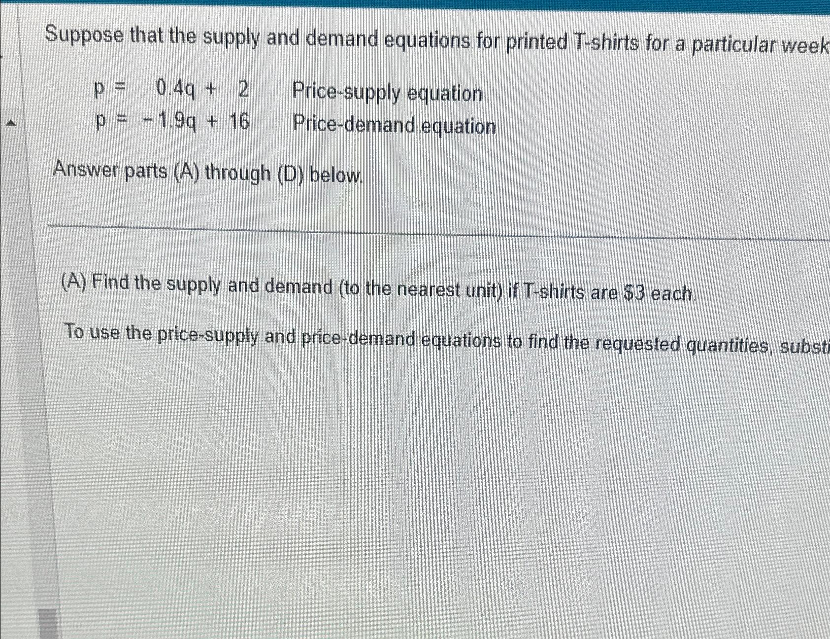 Solved Suppose that the supply and demand equations for | Chegg.com