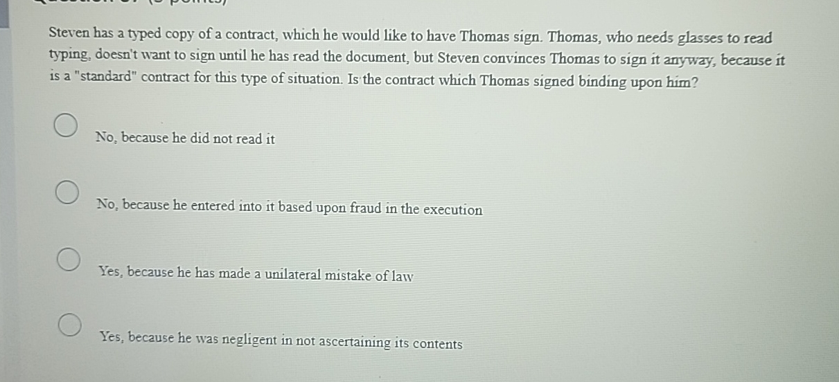 Solved Steven has a typed copy of a contract, which he would