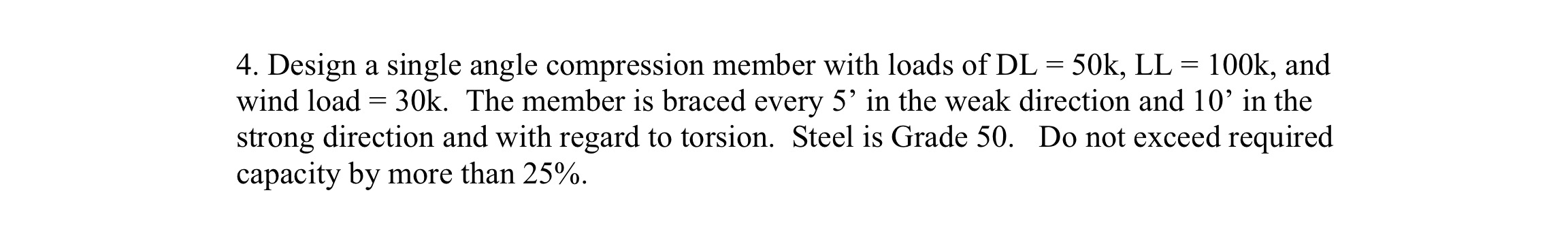 Solved Design a single angle compression member with loads | Chegg.com