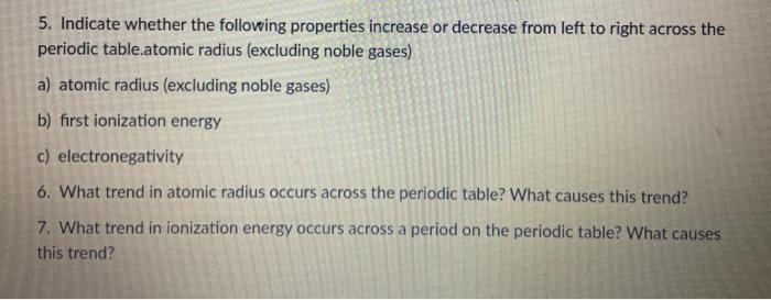 Solved 5. Indicate whether the following properties increase | Chegg.com