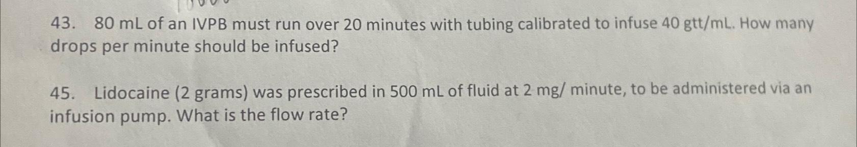 Solved 80mL ﻿of an IVPB must run over 20 ﻿minutes with | Chegg.com