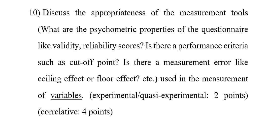 Solved 10) Discuss the appropriateness of the measurement