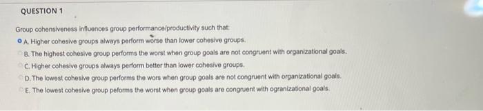 Solved Group cohensiveness influences group | Chegg.com