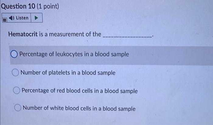 Solved Question 10 1 Point Listen Hematocrit Is A