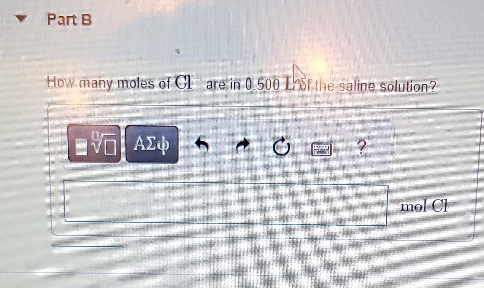 Solved How many moles of Cl−are in 0.500 Lis the saline