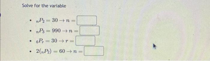 Solved Solve for the variable - nP2=30→n= - nP3=990→n= - | Chegg.com