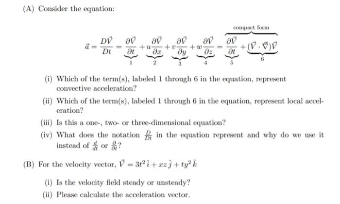 Solved (A) Consider the equation: DV Dt av +u at ar av av ду | Chegg.com
