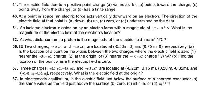 Solved 41. The electric field due to a positive point charge | Chegg.com