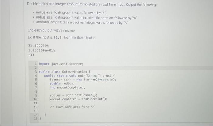 Solved Double radius and integer amountCompleted are read | Chegg.com