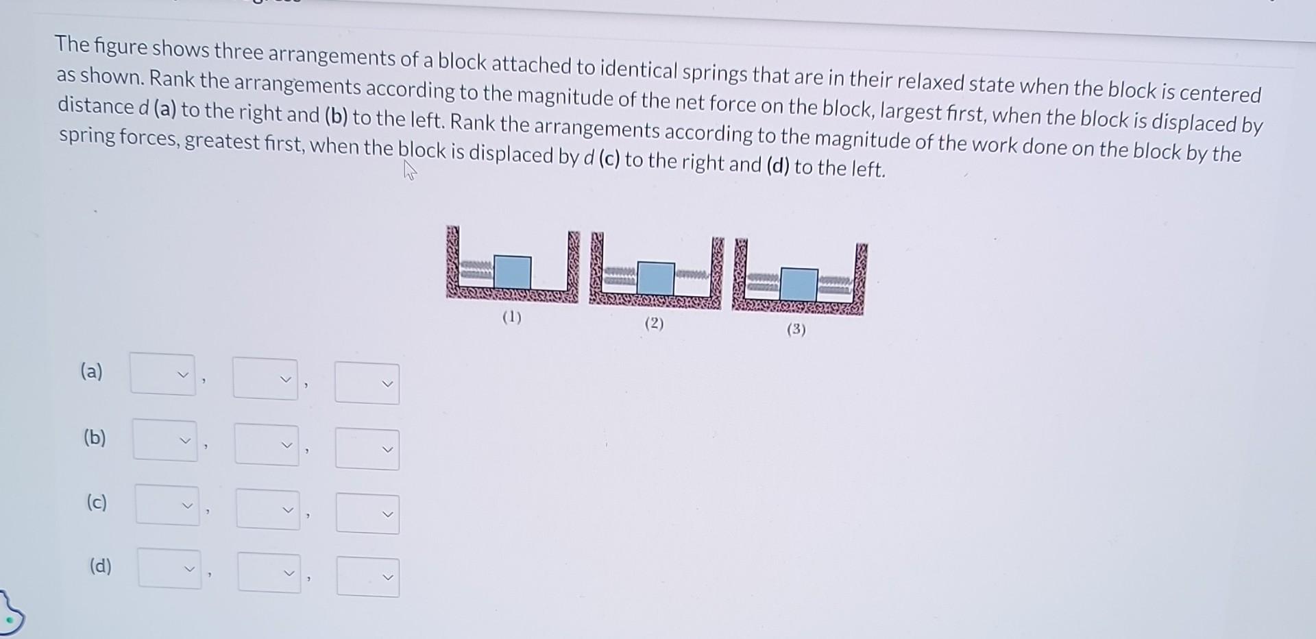 Solved The Figure Shows Three Arrangements Of A Block | Chegg.com