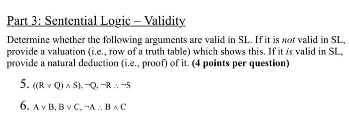 Part 3: Sentential Logic - Validity Determine whether | Chegg.com