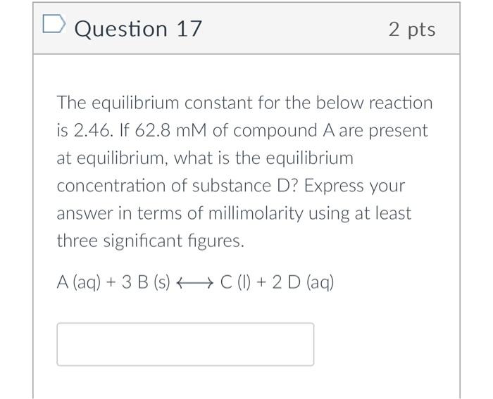Solved The equilibrium constant for the below reaction is | Chegg.com