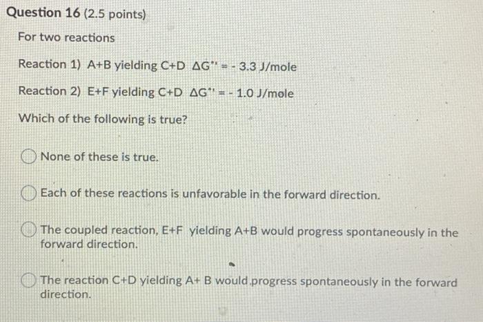 Solved Question 16 (2.5 points) For two reactions Reaction | Chegg.com