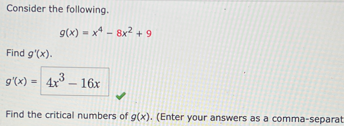 Solved Consider The Following G X X4 8x2 9find