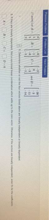 Solved 2 AN (1 point) Let A B. -3 LON and C 8 Select an | Chegg.com