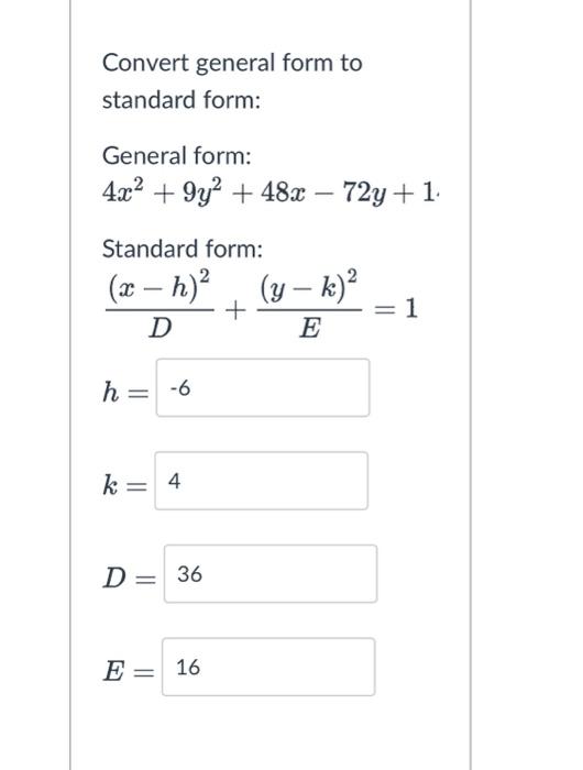 Solved Convert general form to standard form: General form: | Chegg.com