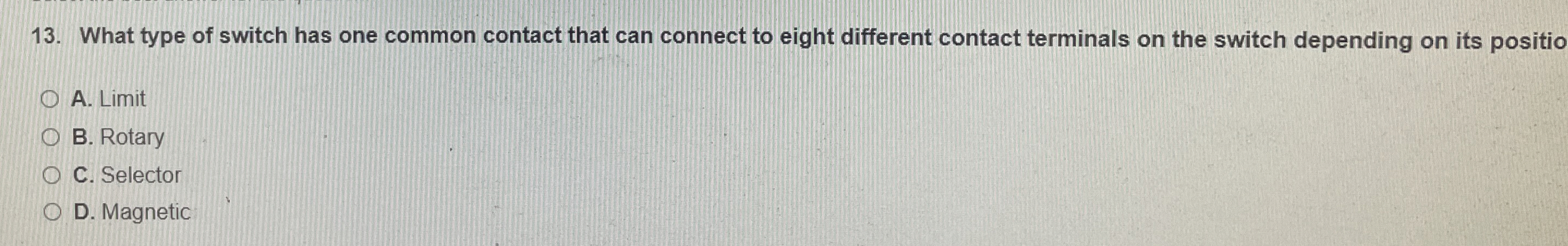 Solved What type of switch has one common contact that can | Chegg.com
