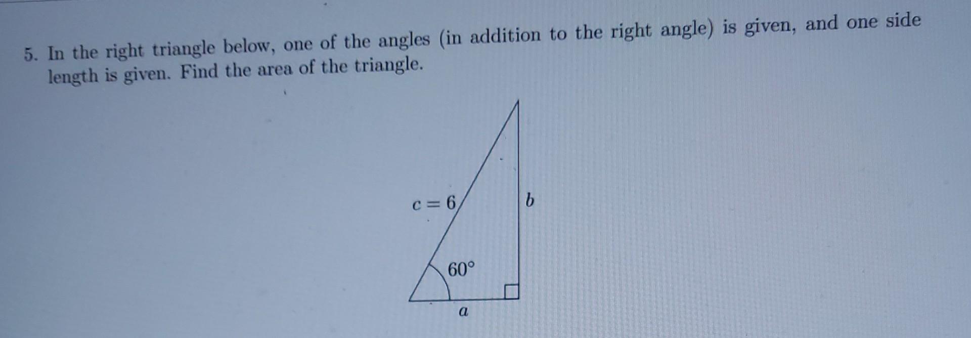 Solved 5. In the right triangle below, one of the angles (in | Chegg.com