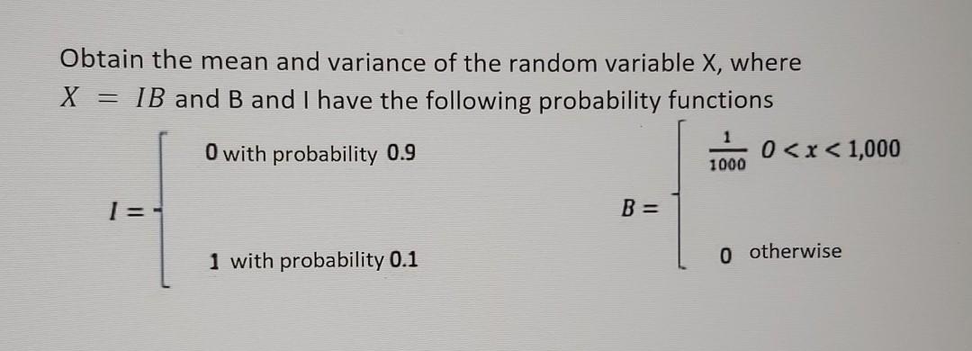 Solved Obtain the mean and variance of the random variable | Chegg.com