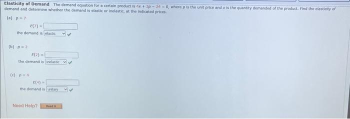 Solved demand and determine whether the demand is elastic or | Chegg.com