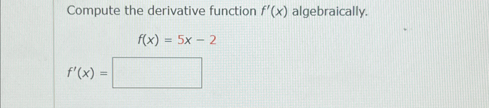 Solved Compute The Derivative Function F X