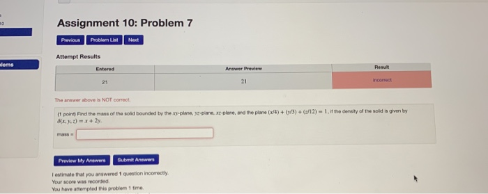 Solved Assignment 10: Problem 7 Previous Problem List Next | Chegg.com