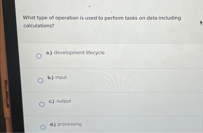 Solved What type of operation is used to perform tasks on | Chegg.com