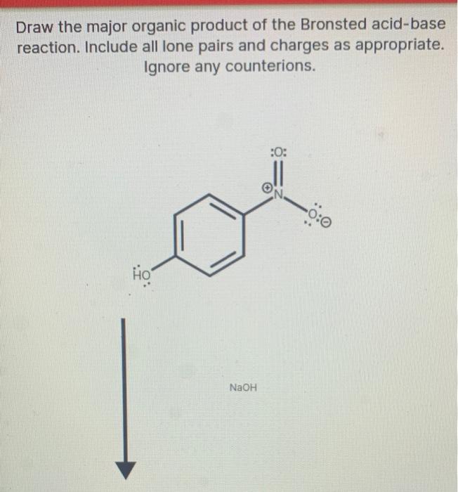 Solved Draw the major organic product of the Bronsted