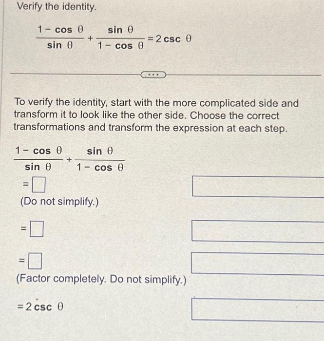 Solved Verify The Identity. Sinθ1−cosθ+1−cosθsinθ=2cscθ To 