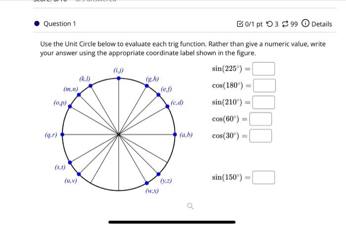 Use the Unit Circle below to evaluate each trig | Chegg.com