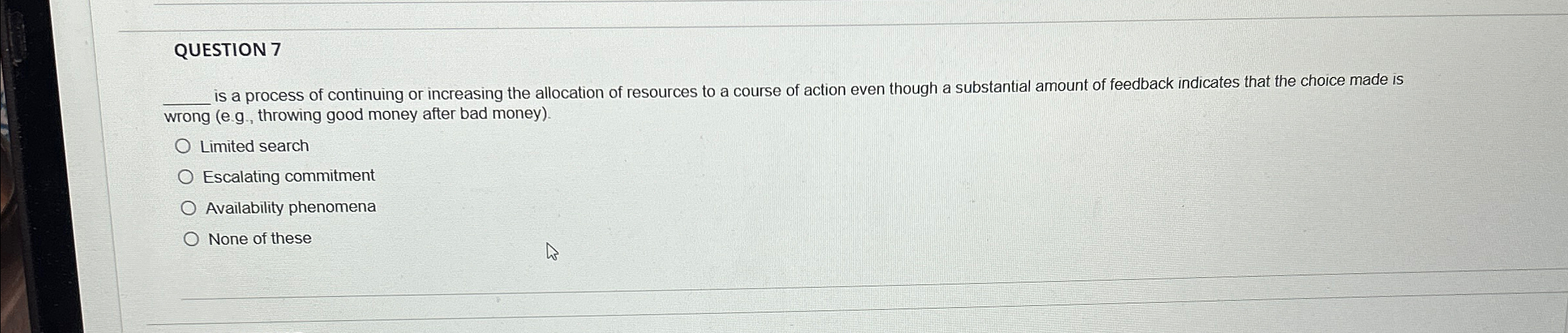 Solved QUESTION 7q, ﻿is a process of continuing or | Chegg.com