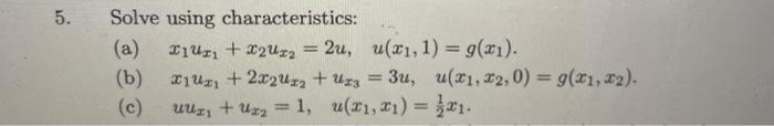 Solved Solve using characteristics: (a) | Chegg.com