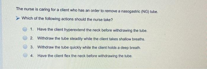 Solved The nurse is caring for a client who has an order to | Chegg.com