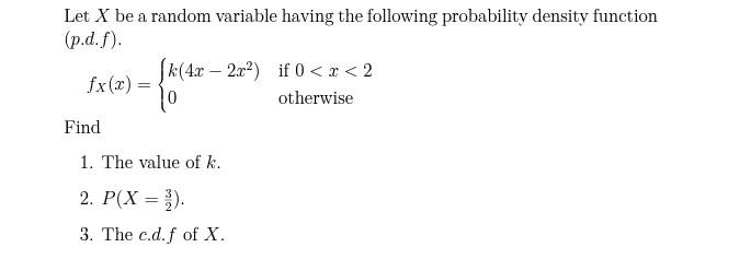 Solved Let X Be A Random Variable Having The Following | Chegg.com