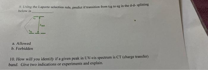 Solved 9. Using the Laporte selection rule, predict if