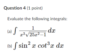 Solved Question 4 (1 ﻿point)Evaluate the following | Chegg.com