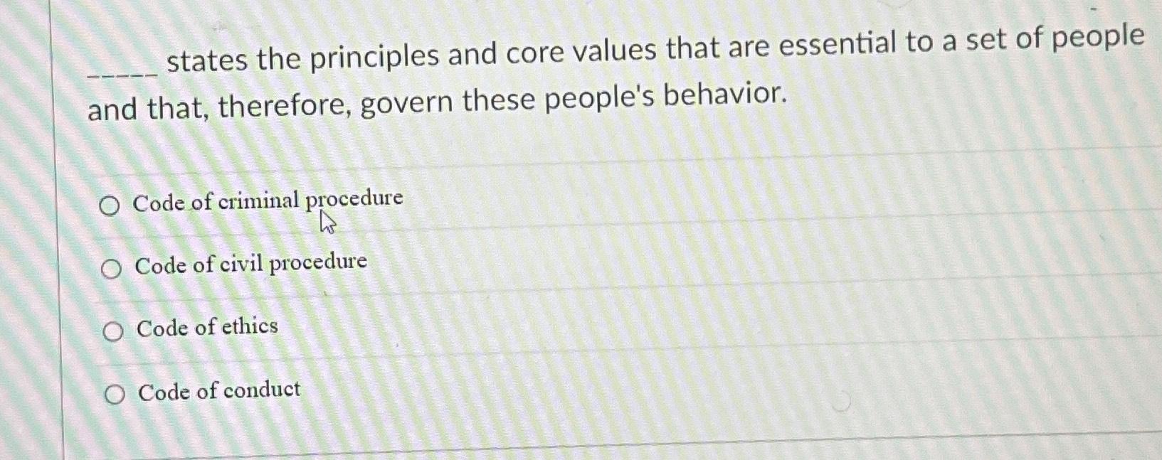 Solved states the principles and core values that are | Chegg.com
