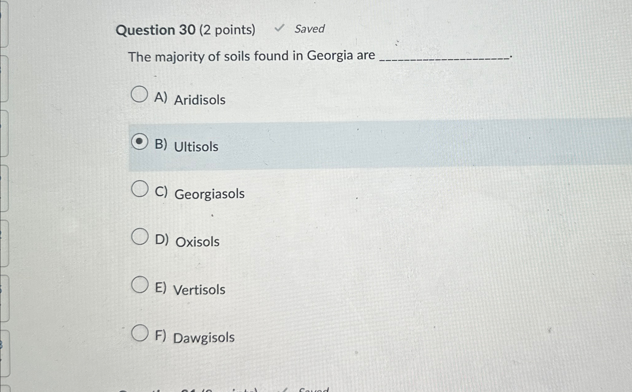 Solved Question 30 (2 ﻿points) ﻿SavedThe majority of soils | Chegg.com