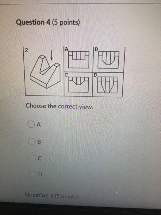 Solved Question 4 (5 points) Choose the correct view. | Chegg.com
