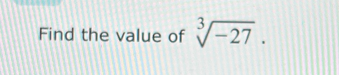 find the value of 3 27