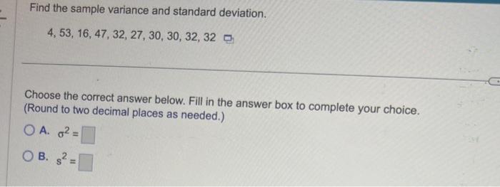 Solved Find The Sample Variance And Standard Deviation. | Chegg.com