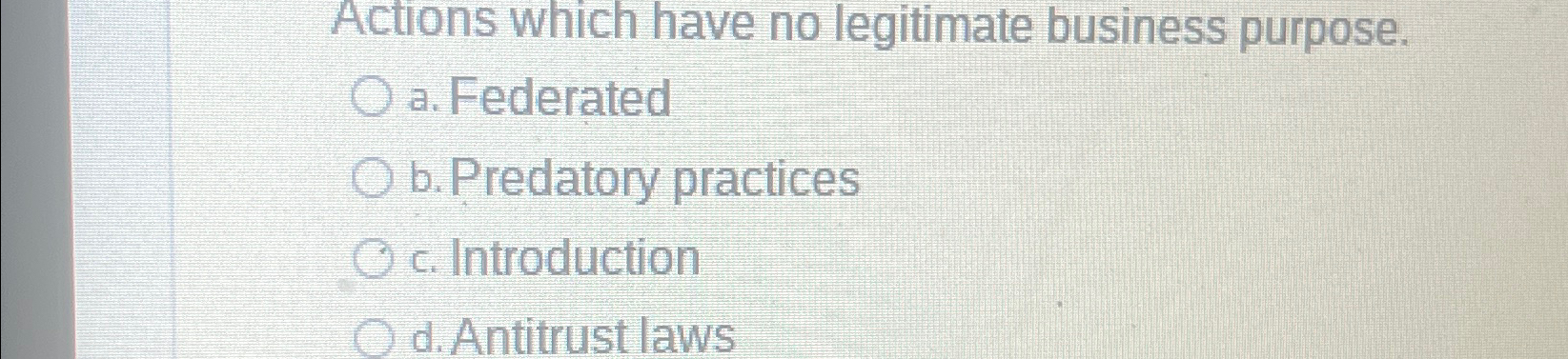 Solved Actions which have no legitimate business purpose.a. | Chegg.com